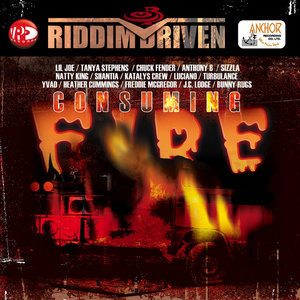 Riddim Driven: Consuming Fire