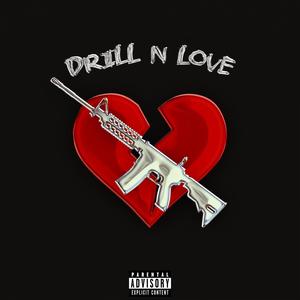 Drill N Love (feat. FLOCKO) [Explicit]