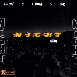 Lil Div x Kerone x Bdk-Night (Bonus) [Explicit]