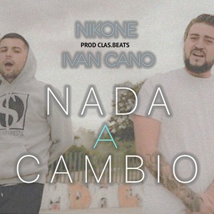 Nada A Cambio (Explicit)