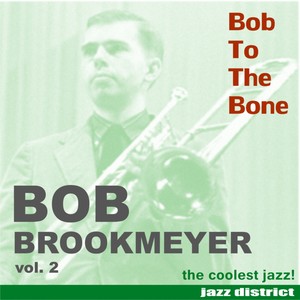 Bob To The Bone (vol. 2)