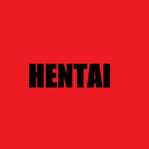 Hentai (Explicit)