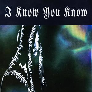 I Know You Know (Mellow Version)