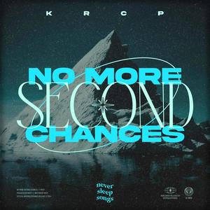 No More Second Chances