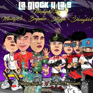 La Glock y La 9 (feat. Chuky Indica, Gabo El Chamaquito, Maiky, Brayan Lee, Daniglock & Stigga)