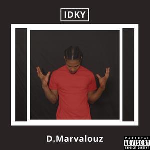 I-D-K-Y (Explicit)