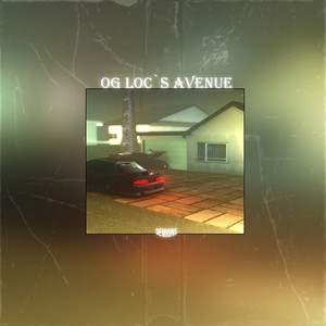 OG Loc`s Avenue (Explicit)