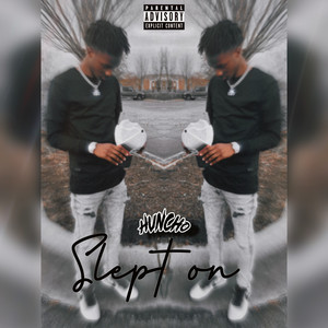 Slept On (Explicit)