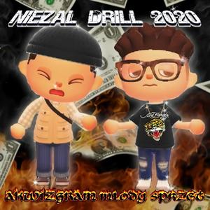 NIEZAL DRILL 2020 (feat. Akwizgram) [Explicit]