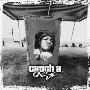 Catch a case(feat. Mystik Liyon)
