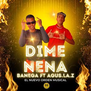 Dime Nena (feat. Agus.La.Z)