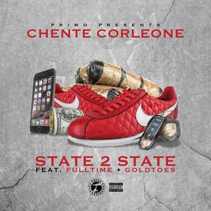 State 2 State (feat. Fulltime & Goldtoes) [Explicit]