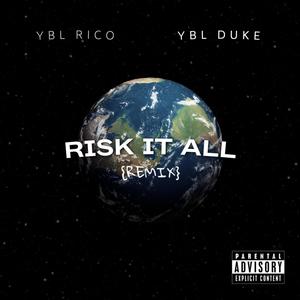 Risk it All! (feat. YBL Duke) [Explicit]