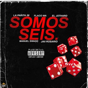 Somos Seis (Explicit)