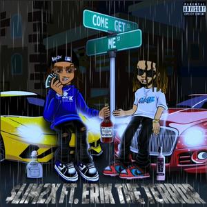 Come Get Me (feat. Erik The Terror) (Explicit)