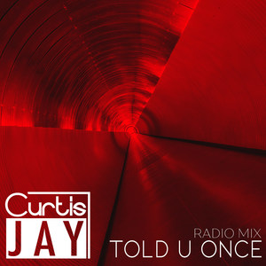 Told U Once (Radio Mix)