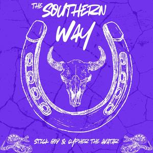 THE SOUTHERN WAY (feat. Cypher the Avatar) [Explicit]