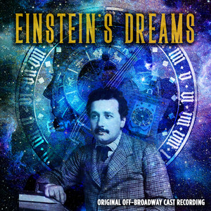 Einstein's Dreams (Original Off-Broadway Cast Recording)