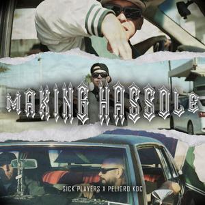 Making hassle (feat. Peligro kdc) (Explicit)