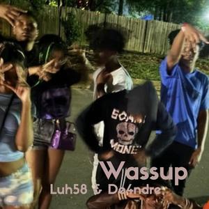 Wassup (feat. De4ndre) (Explicit)