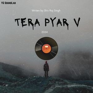 Tera Pyar V