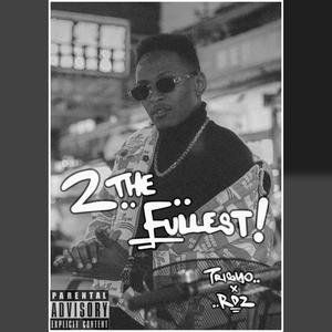 2 The Fullest (feat. RDZ) [Explicit]