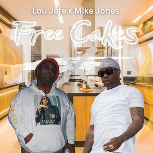 Free Cakes (feat. Mike Jones) [Explicit]