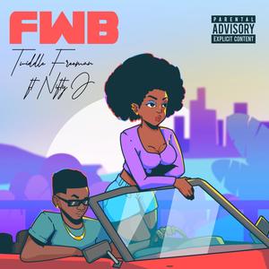 FWB (feat. Nifty J) [Explicit]