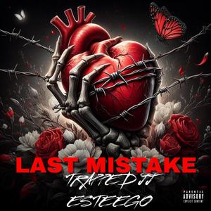 Last Mistake (feat. Trapped JJ) (Explicit)
