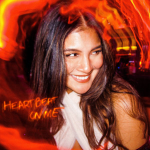 Heartbeat On Me