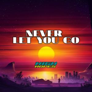 Never Let You Go