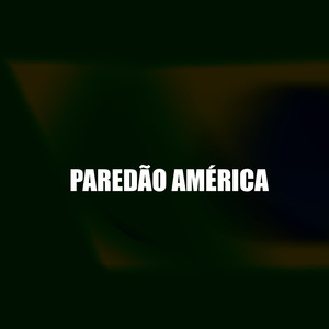 Paredão América (Explicit)