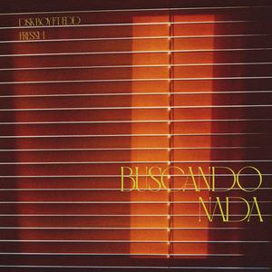 BUSCANDO NADA (feat. Edd Fressh)