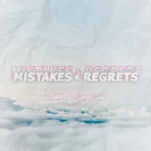 Mistakes & Regrets(feat. GrayCtee) (Explicit)