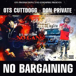 No Bargaining (feat. Don Private) [Explicit]