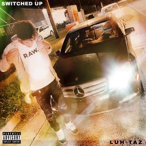 Switched up (Explicit)