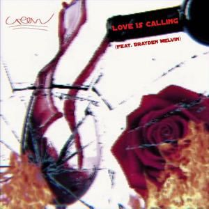 Love is calling (feat. Brayden Melvin) [Explicit]