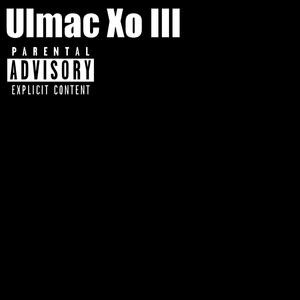 Ulmac Xo III (Explicit)