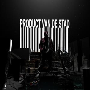 Product Van De Stad (Explicit)