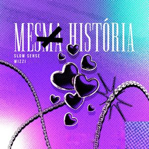 Mesma História (Explicit)