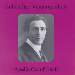Lebendige Vergangenheit - Apollo Granforte (Vol.2) - Si puo (I Pagliacci)