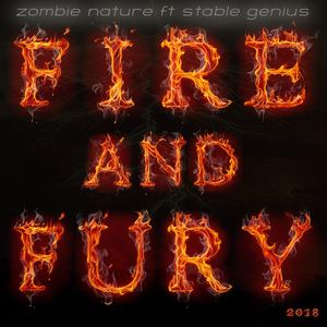 Fire and Fury 2018 (Eternal Remix Extended)