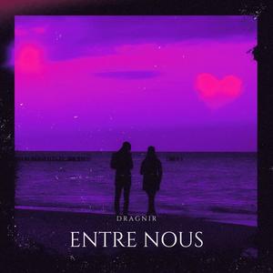 Entre nous (Explicit)