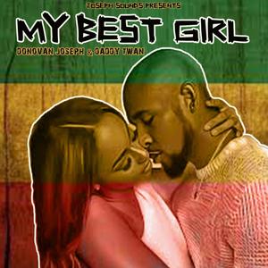 My Best Girl (feat. Daddy Twan)