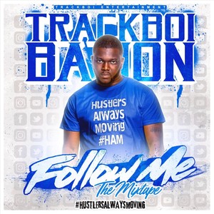 Follow Me the Mixtape (Explicit)