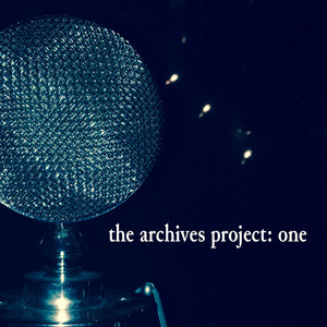 The Archives Project: One