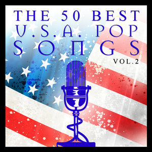 The 50 Best USA Pop Songs Vol. 2