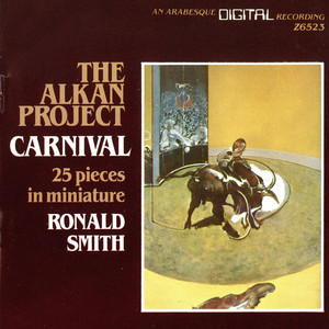 The Alkan Project: Carnival, 25 Pieces in Miniature