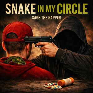 Snake In My Circle (Explicit)