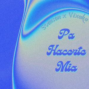 Pa Hacerte Mia (feat. VIXOKO) [Explicit]